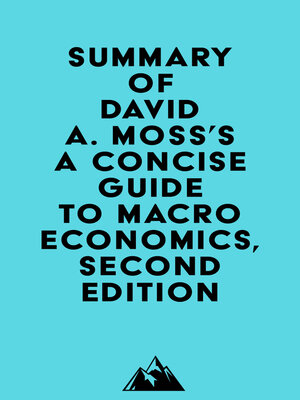 cover image of Summary of David A. Moss's a Concise Guide to Macroeconomics